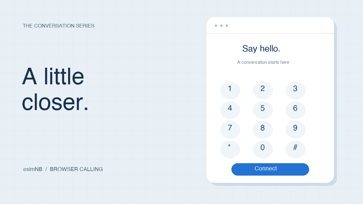 An illustrated browser dialpad beside the words A little closer.